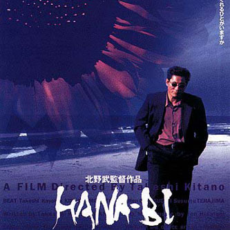 hana bi movie My Top Ten Favorite Asian Movies... What Are YOURS?